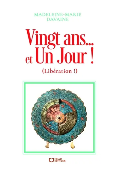 Vingt ans... et Un Jour ! : (Libération !)