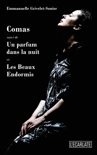 Comas. Un parfum dans la nuit. Les beaux endormis