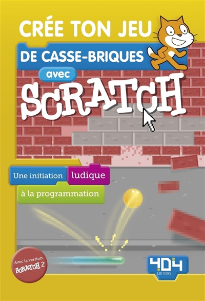 Crée ton jeu de casse-briques avec Scratch : une initiation ludique à la programmation