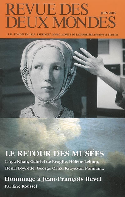 Revue des deux mondes, n° 6 (2006). Le retour des musées