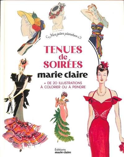 Tenues de soirées Marie Claire : + de 20 illustrations à colorier ou à peindre