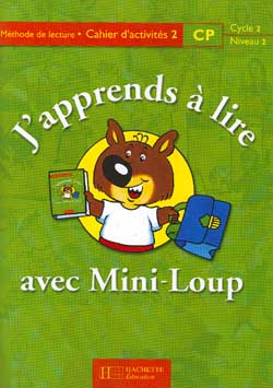 J'apprends à lire avec Mini-Loup, CP, cycle 2 niveau 2 : méthode de lecture : cahier d'exercices 2
