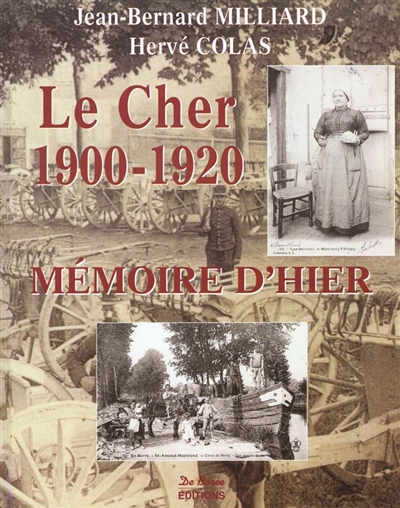 Le Cher, 1900-1920