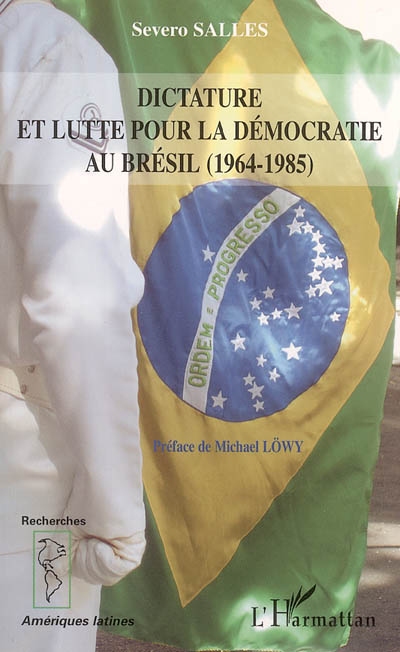 Dictature et lutte pour la démocratie au Brésil (1964-1985)