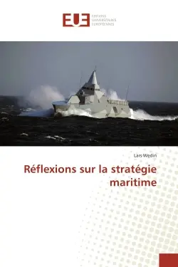 Reflexions sur la strategie maritime
