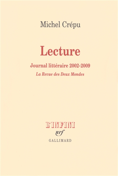 Lecture : journal littéraire, 2002-2009 : La revue des deux mondes