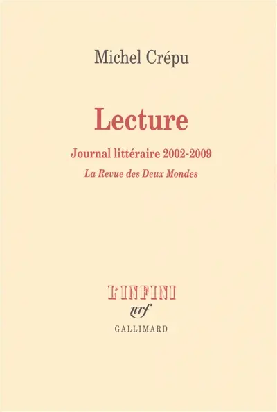 Lecture : journal littéraire, 2002-2009 : La revue des deux mondes