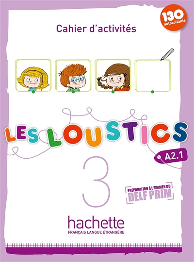 Les loustics 3, A2.1 : cahier d'activités