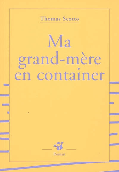 Ma grand-mère en container