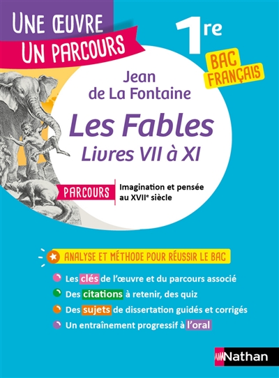 Jean de La Fontaine, Fables livres VII à XI : parcours imagination et pensée au XVIIe siècle : 1re bac français