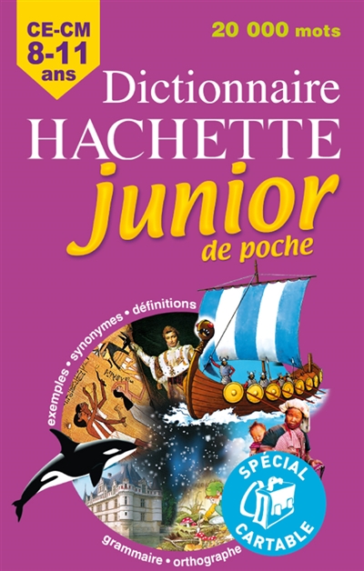 Dictionnaire Hachette junior de poche : 8-11 ans, CE-CM