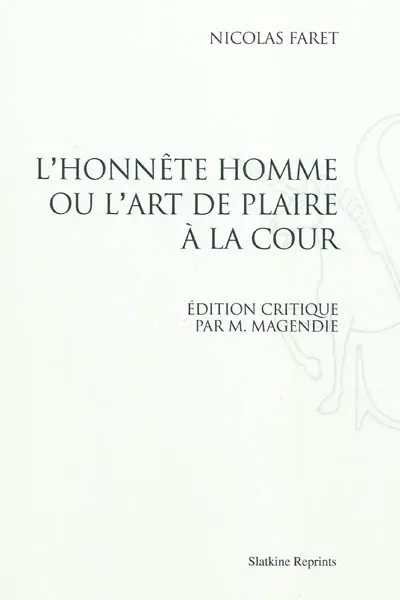 L'honnête homme ou L'art de plaire à la cour