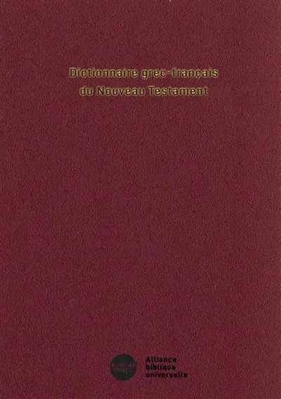 Dictionnaire grec-français du Nouveau Testament