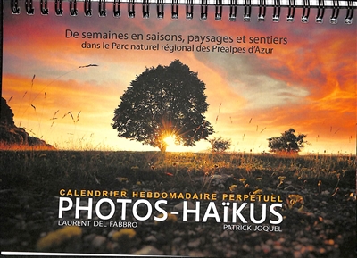 couverture du livre Photos-haïkus : de semaines en saisons, paysages et sentiers dans le Parc naturel régional des Préalpes d'Azur : calendrier hebdomadaire perpétuel