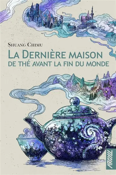 La dernière maison de thé avant la fin du monde