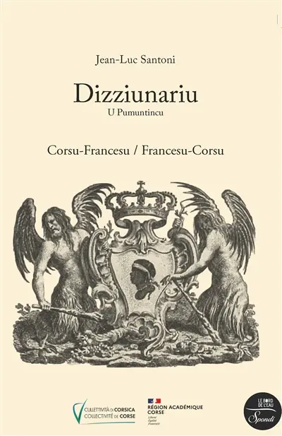 U pumuntincu : dictionnaire corse-français, dizziunariu francesu-corsu : da Verdi à Conca