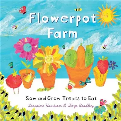 Flowerpot Farm Sow and Grow Treat to Eat