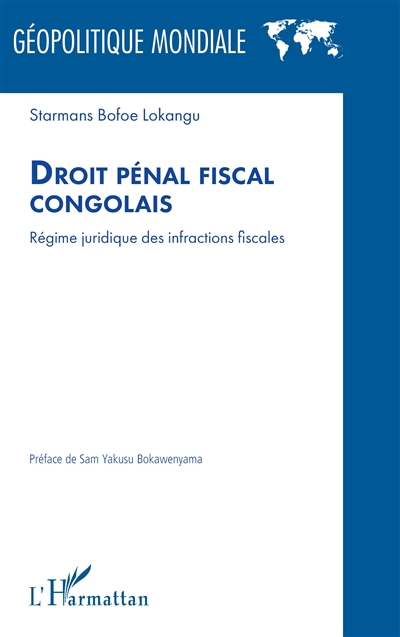 Droit pénal fiscal congolais : régime juridique des infractions fiscales