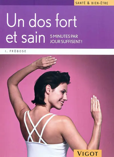 Un dos fort et sain : 5 minutes par jour suffisent !