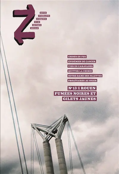 Z, n° 13. Rouen, fumées noires et gilets jaunes