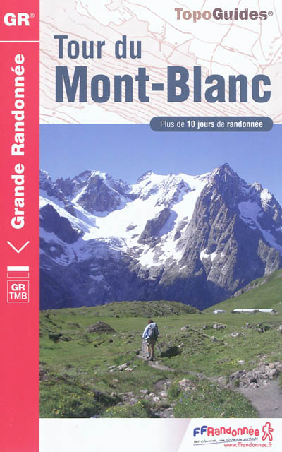 Tour du Mont-Blanc : plus de 10 jours de randonnée