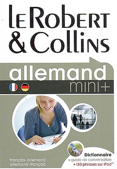 Le Robert & Collins allemand, français-allemand, allemand-français : dictionnaire, guide de conversation + 150 phrases sur iPod