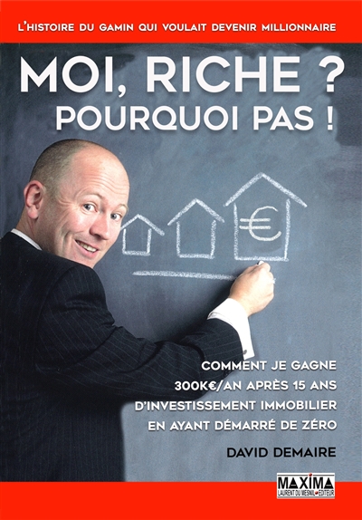 Moi, riche ? pourquoi pas !...