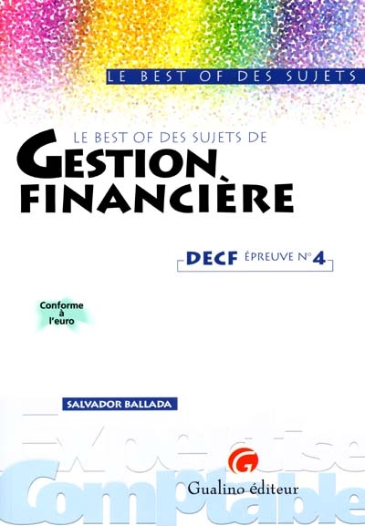 Le best of des sujets de gestion financière : DECF épreuve n°4