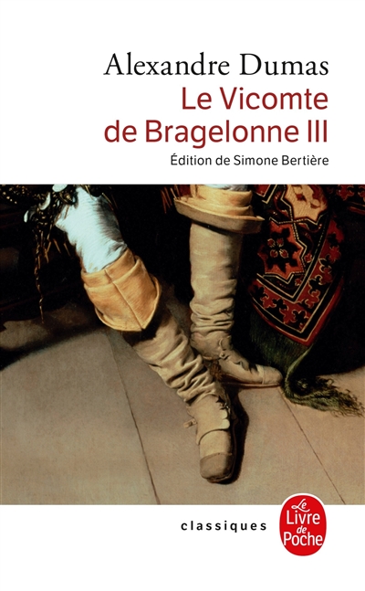 Le vicomte de Bragelonne. Vol. 3