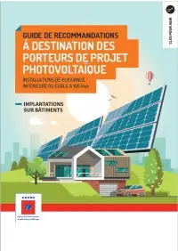 Guide de recommandations à destination des porteurs de projet photovoltaïque : installations de puissance inférieure ou égale à 100 kWc : implantations sur bâtiments
