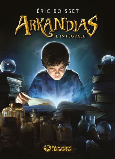 Arkandias : l'intégrale