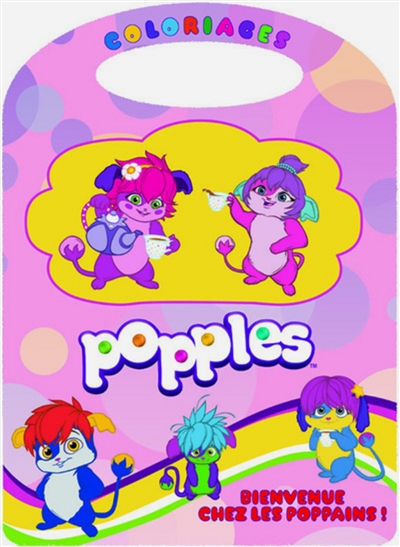 Popples : bienvenue chez les Poppains !