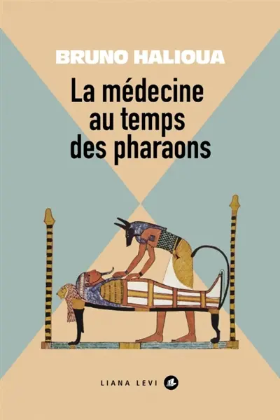 La médecine au temps des pharaons