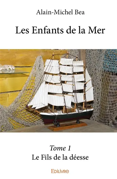 Les enfants de la mer – : Le Fils de la déesse