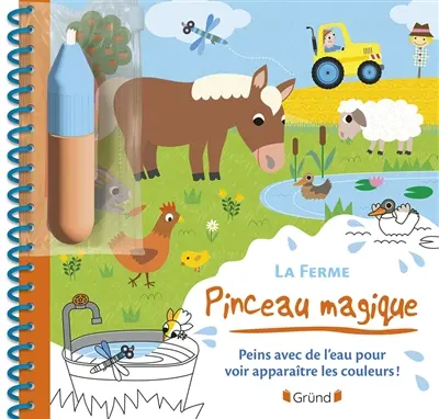 La ferme : peins avec de l'eau pour voir apparaître les couleurs !
