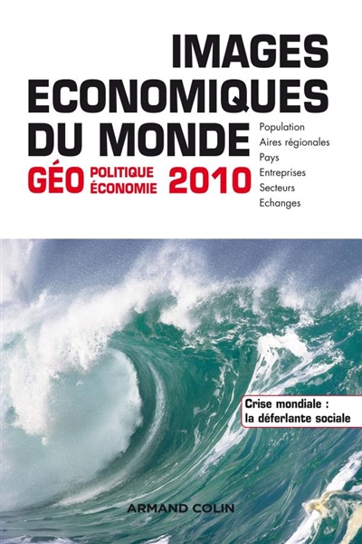 Images économiques du monde : géoéconomie-géopolitique 2010