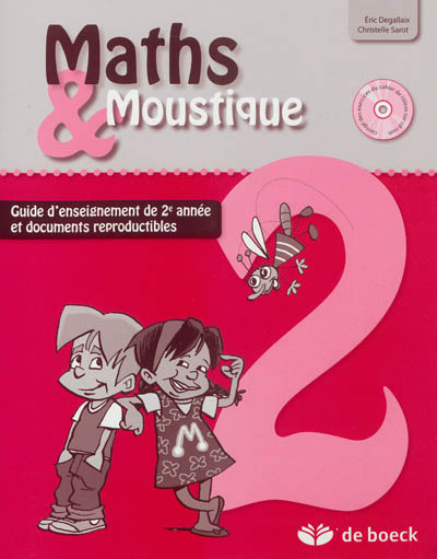 Maths & Moustique 2 : guide d'enseignement de 2e année et documents reproductibles
