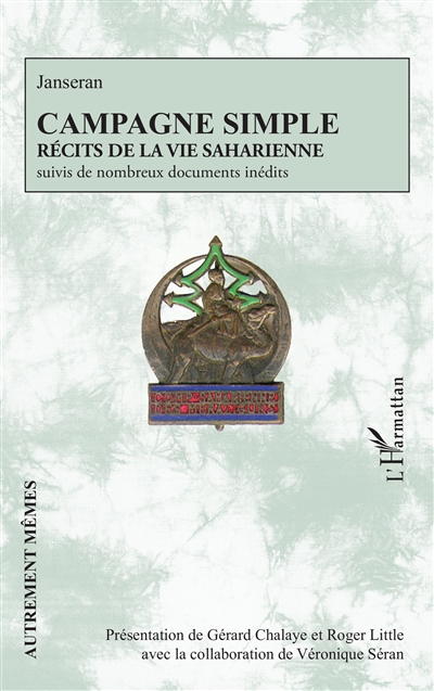 Campagne simple : récits de la vie saharienne : suivis de nombreux documents