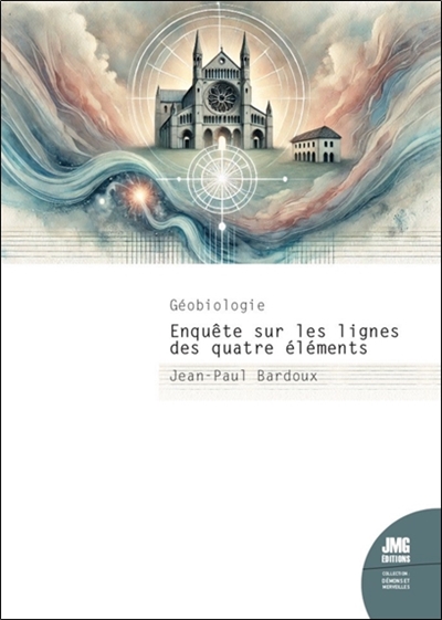 Géobiologie : enquête sur les lignes des quatre éléments