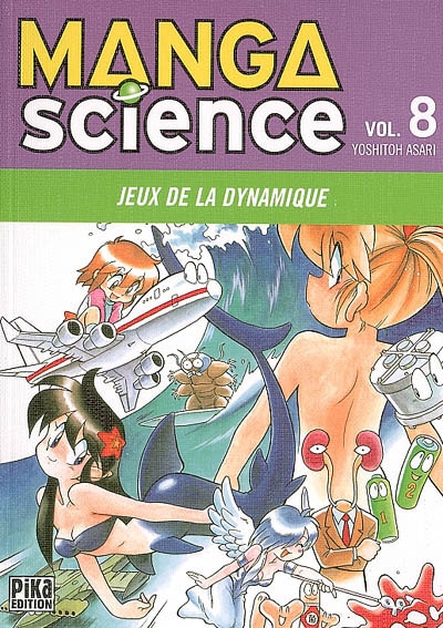 Manga science. Vol. 8. Jeux de la dynamique