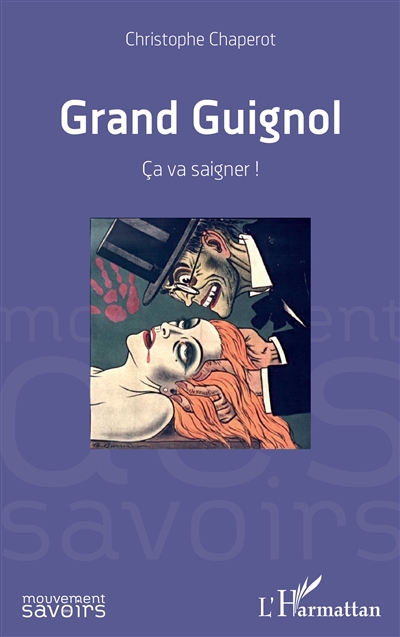 Grand Guignol : ça va saigner !