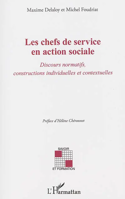 Les chefs de service en action sociale : discours normatifs, constructions individuelles et contextuelles