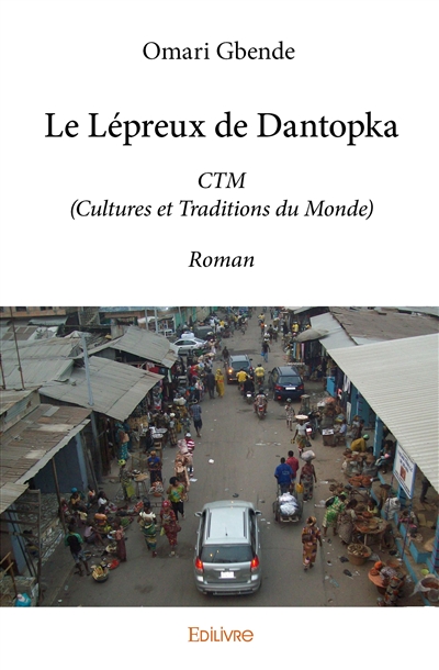 Le lépreux de dantopka :...