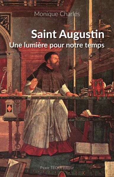 Saint Augustin : une lumière pour notre temps