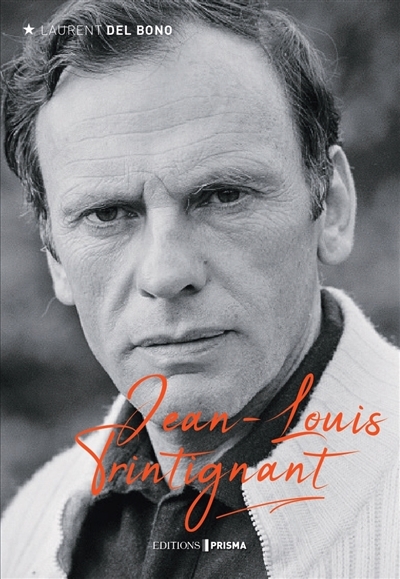 Jean-Louis Trintignant : une vie de cinéma