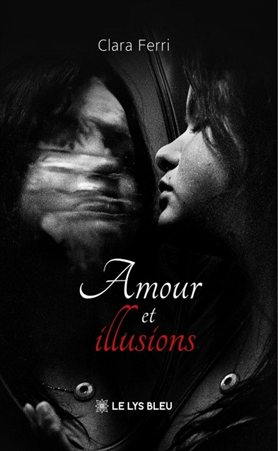 Amour et illusions