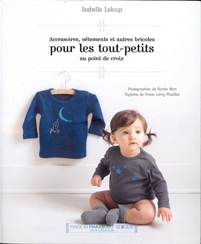 Accessoires, vêtements et autres bricoles pour les tout-petits au point de croix