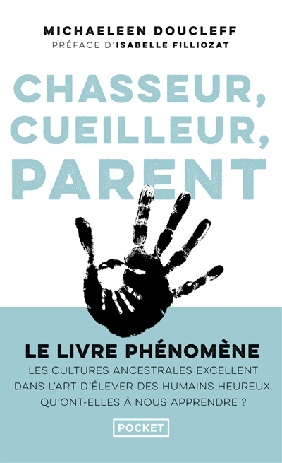 Chasseur, cueilleur, parent
