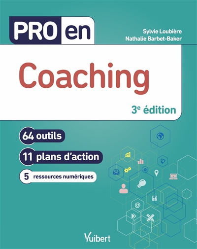 Coaching : 64 outils, 11 plans d'action, 5 ressources numériques