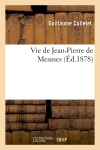 Vie de Jean-Pierre de Mesmes
